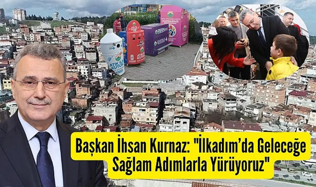 İlkadım Belediyesi'nden ilçeyi geleceğe taşıyacak projeler