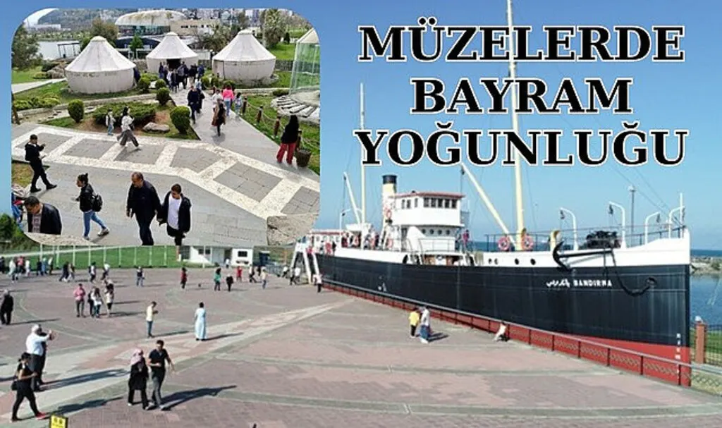 Samsun'da müzelerde bayram yoğunluğu