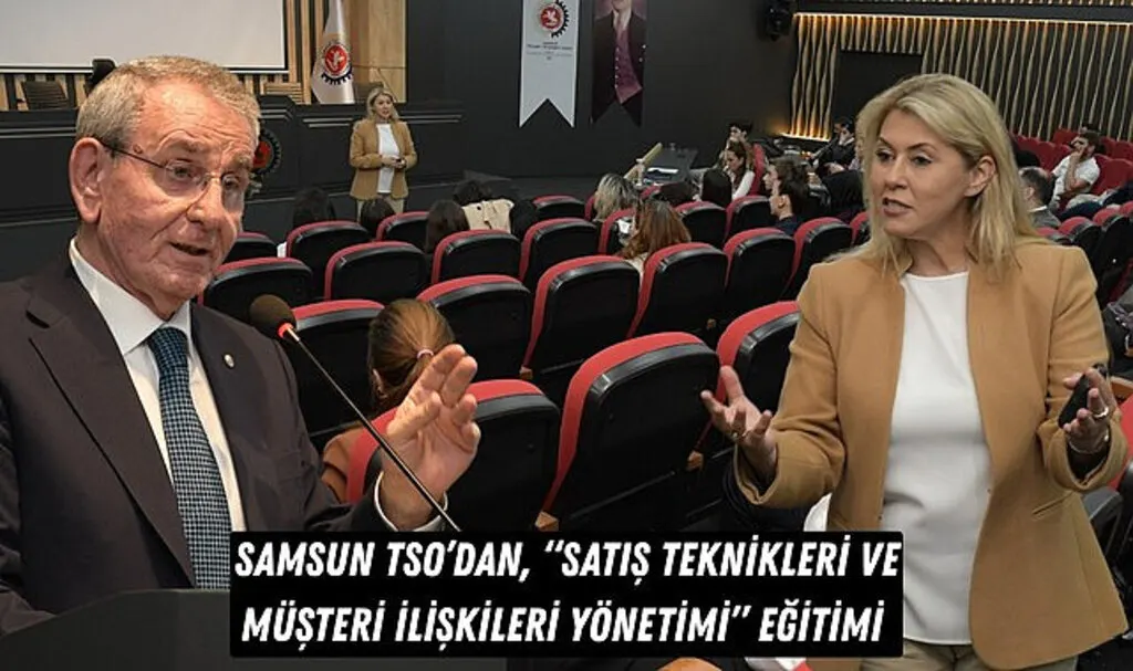 Samsun TSO’dan Satış Teknikleri ve Müşteri İlişkileri Yönetimi Eğitimi 