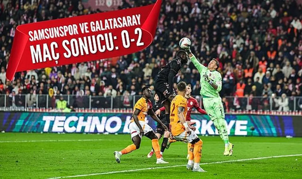 Samsunspor ve Galatasaray A.Ş. Maç Sonucu: 0-2