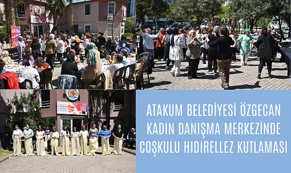 Atakum Belediyesi Özgecan Kadın Danışma Merkezinde coşkulu hıdırellez kutlaması