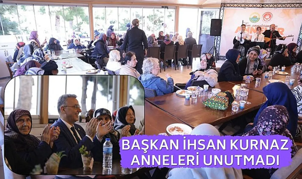 Başkan İhsan Kurnaz Anneleri Unutmadı
