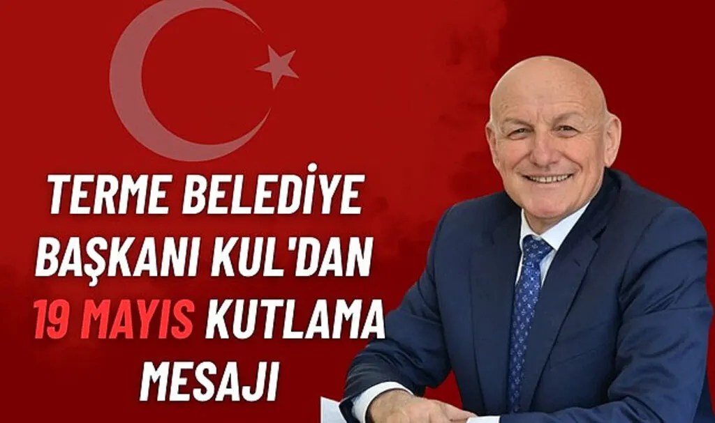 Başkan Şenol Kul'dan 19 Mayıs Mesajı