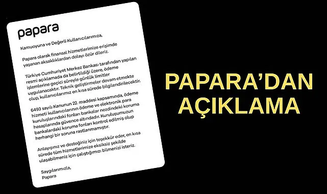 Papara özür diledi! Papara günlük limitler uygulanacak