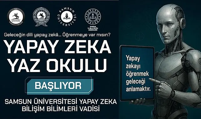 Samsun Üniversitesi Yapay Zekâ Yaz Okulu Başlıyor