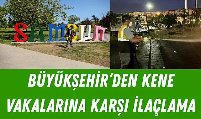 Büyükşehir'den kene vakalarına karşı ilaçlama