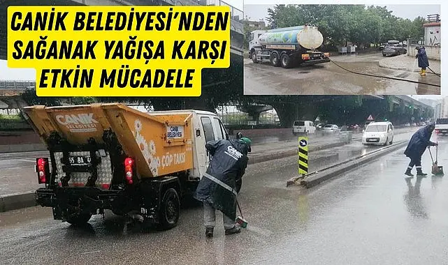 Canik Belediyesi'nden Sağanak Yağışa Karşı Etkin Mücadele 