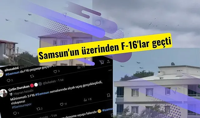 Samsun semalarında uçan F16 savaş uçakları merak konusu oldu!