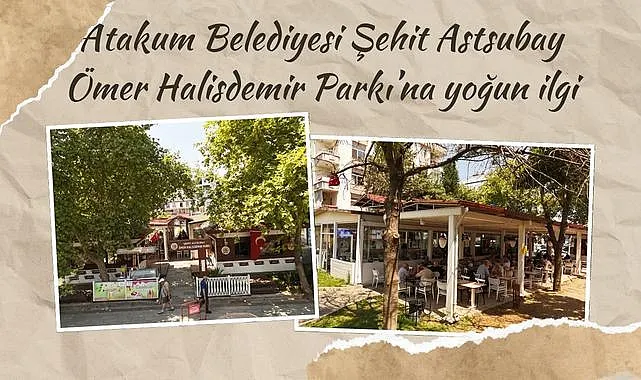 Atakum Belediyesi Şehit Astsubay Ömer Halisdemir Parkı'na yoğun ilgi