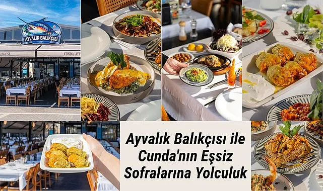 Ayvalık Balıkçısı ile Cunda'nın Eşsiz Sofralarına Yolculuk