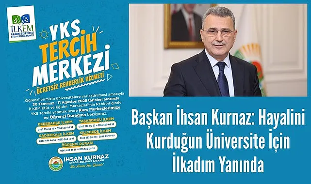 Başkan İhsan Kurnaz: Hayalini Kurduğun Üniversite İçin İlkadım Yanında