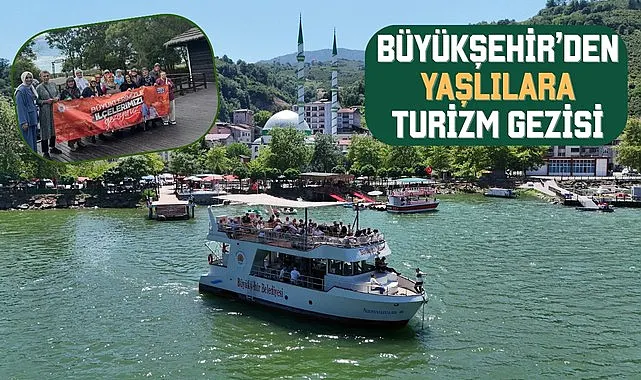 Büyükşehir'den Yaşlılara Turizm Gezisi