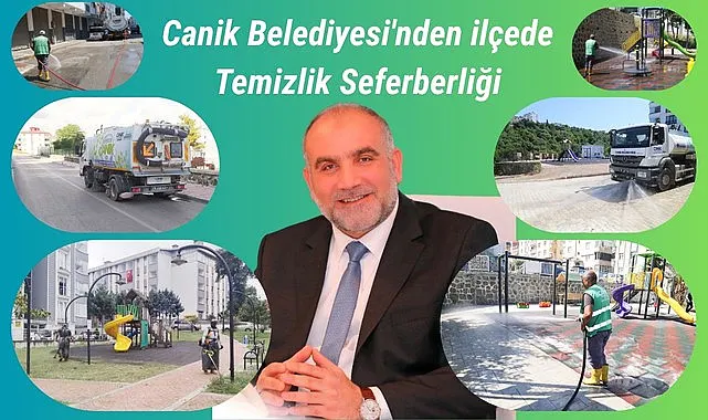 Canik Belediyesi'nden ilçede Temizlik Seferberliği