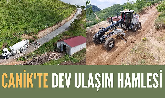Canik'te Dev Ulaşım Hamlesi 
