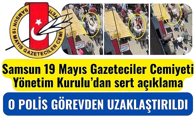 Samsun 19 Mayıs Gazeteciler Cemiyeti münferit olayın takipçisi olacak!