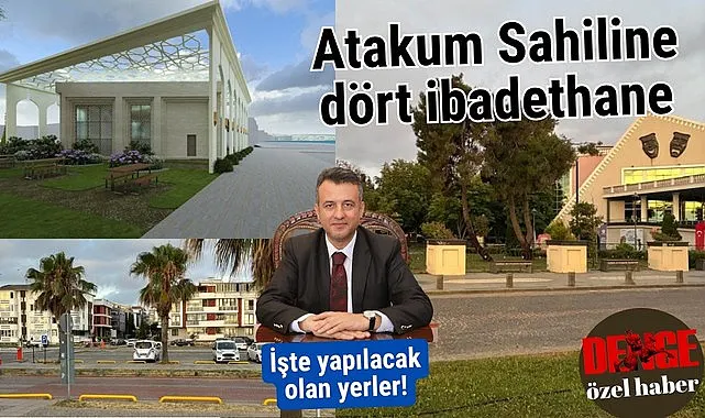 Samsun'da Atakum sahiline üç camii ve bir mescit yapılıyor!