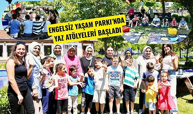 Samsun'da Engelsiz Yaşam Parkı'nda Yaz Atölyeleri Başladı
