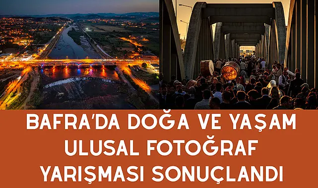 Bafra'da Doğa ve Yaşam Ulusal fotoğraf yarışması sonuçlandı