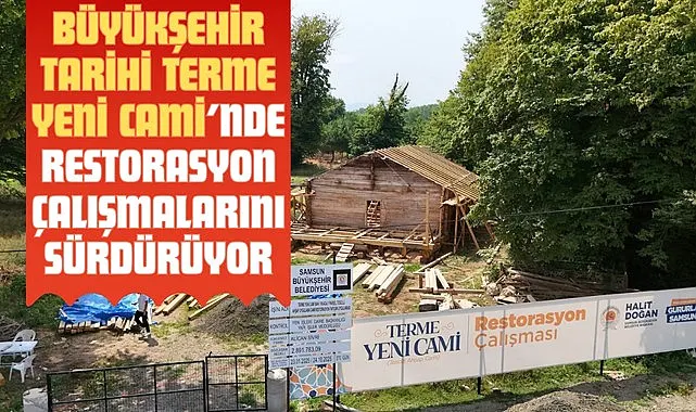 Büyükşehir Tarihi Terme Yeni Cami'nde Çalışmalar Sürüyor