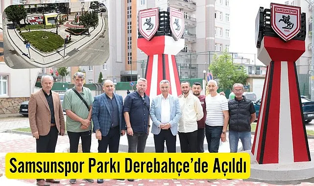 İlkadım Belediyesi Derebahçe Samsunspor Parkı'nı açtı