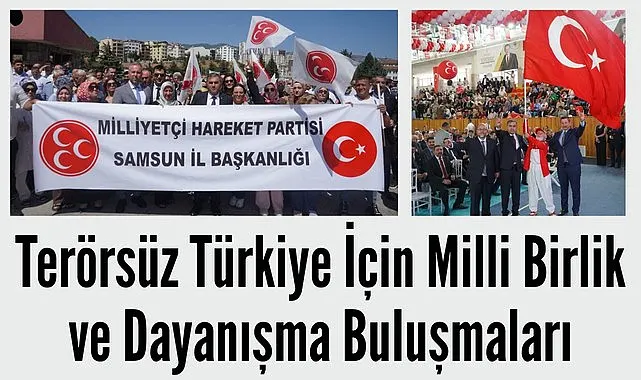 MHP Samsun İl Teşkilatı Tokat'ta Terörsüz Türkiye Programına Katıldı