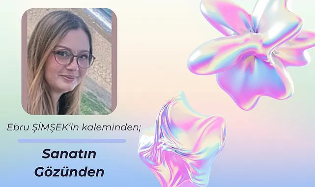 Sanatın Gözünden
