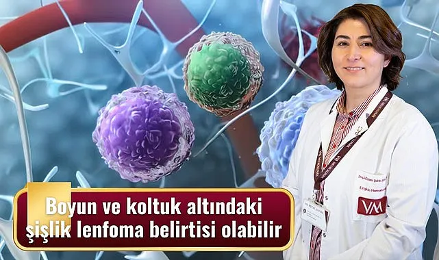 Boyun ve koltuk altındaki şişlik lenfoma belirtisi olabilir