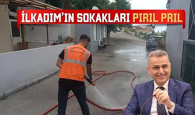 İlkadım'da sokaklar köşe bucak temizleniyor