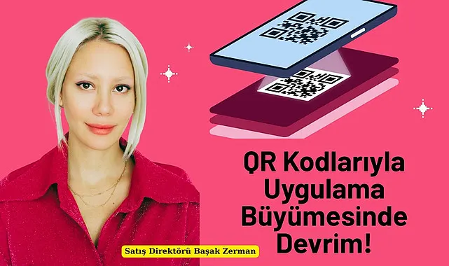 Satış Direktörü Başak Zerman'dan QR kod odaklı büyüme stratejilerine ilişkin pratik önerileri