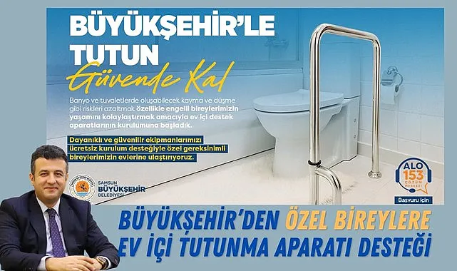 Büyükşehir'den Özel Bireylere Ev İçi Tutunma Aparatı Desteği Verilecek