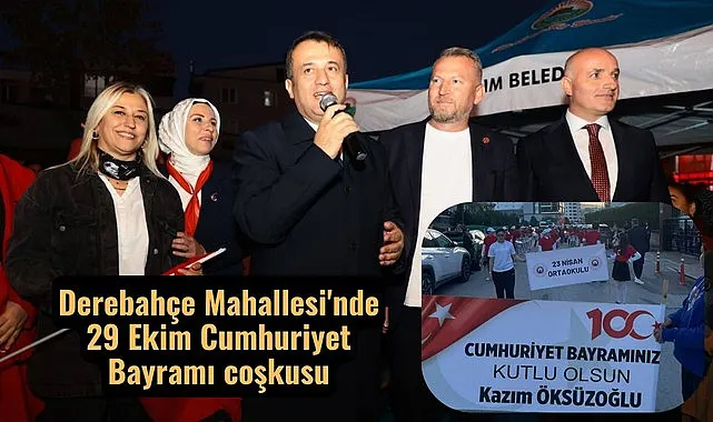Derebahçe Mahallesi'nde 29 Ekim Cumhuriyet Bayramı coşkusu
