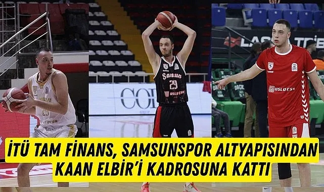 Genç basketbolcu Kaan Elbir İTÜ Tam Finans'ta