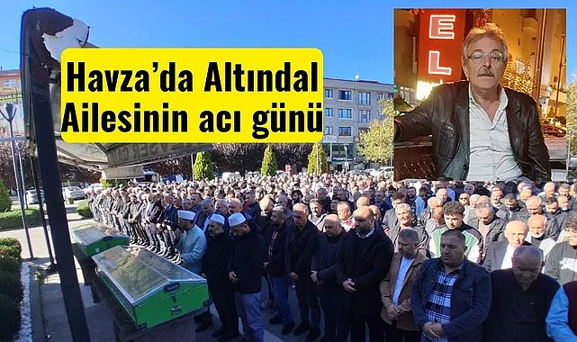 Havza'da Faruk Altındal son yolculuğuna uğurlandı