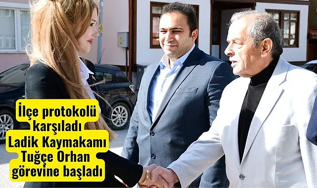 Ladik'in Yeni Kaymakamı Tuğçe Orhan Göreve Başladı