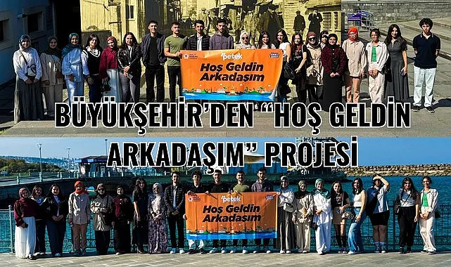 Samsun Büyükşehir Belediyesi'nden Hoş Geldin Arkadaşım Projesi
