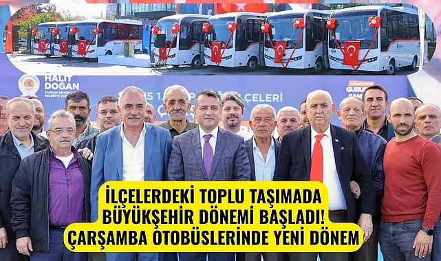 Samsun'da İlçelerde Toplu Taşıma Otobüslerinde Büyükşehir Dönemi!