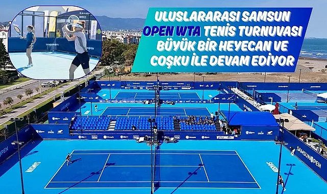 Uluslararası Samsun OPEN WTA Tenis Turnuvası Heyecanla Devam Ediyor