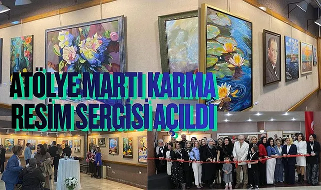 Atölye Martı Karma Resim Sergisi açıldı