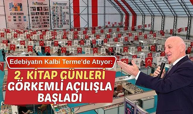 Edebiyatın Kalbi Terme'de Atıyor: 2. Kitap Günleri Görkemli Açılışla Başladı