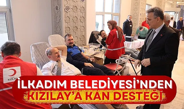 İlkadım Belediyesi’nden Kızılay’a Kan Desteği