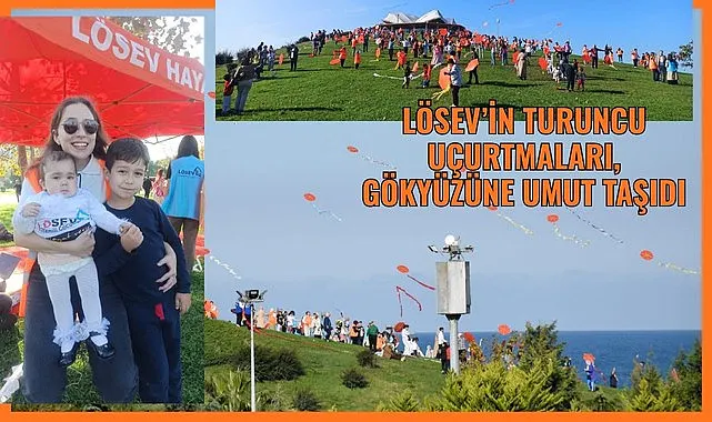 LÖSEV'in turuncu uçurtmaları gökyüzüne umut taşıdı