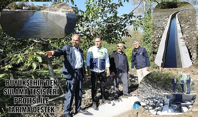 Samsun Büyükşehir Belediyesi Sulama Tesisleri Projesi'ni hayata geçirdi