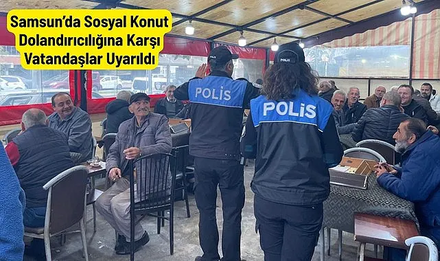 Samsun’da Sosyal Konut Dolandırıcılığına Karşı Vatandaşlar Uyarıldı