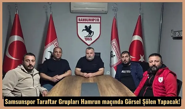 Samsunspor Taraftar Sorumlusu Tonguç Ali Anıl'ndan Hamrun maçına erken gel çağrısı!