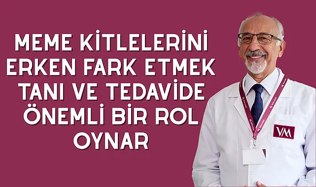 Meme Kitlelerini Erken Fark Etmek Tanı ve Tedavide Önemli Bir Rol Oynar