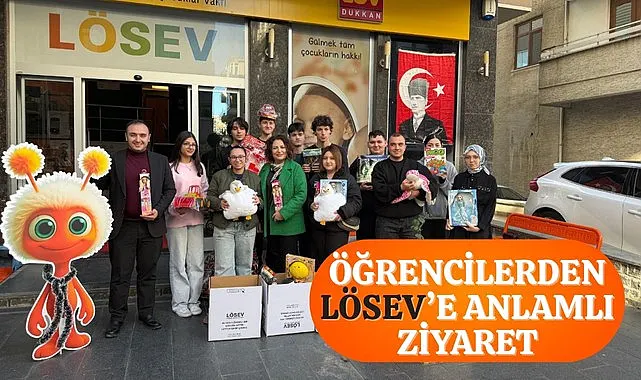 Öğrencilerden LÖSEV'e Anlamlı Ziyaret 
