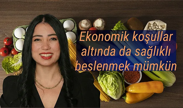 Pınar Kural Enç: Ekonomik koşullar altında da sağlıklı beslenmek mümkün