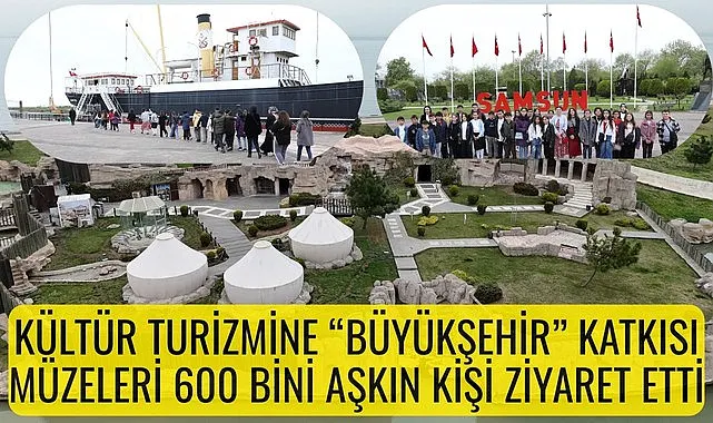 Samsun Büyükşehir Belediyesi'nden kültür turizmine büyük katkı