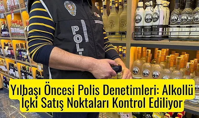 Samsun'da kaçak ve sahte alkole sıkı denetim!
