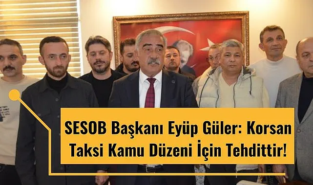 Samsun'da korsan taksi uygulamalarında artış var, Başkan Güler tepki gösterdi